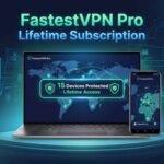 FastestVPN Pro - Lifetime Subscription